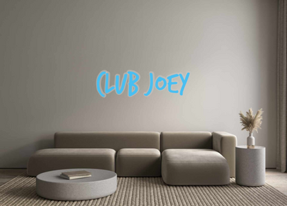 Custom Neon: Club Joey