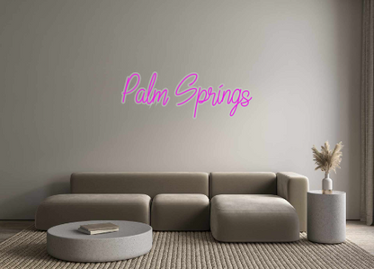 Custom Neon: Palm Springs