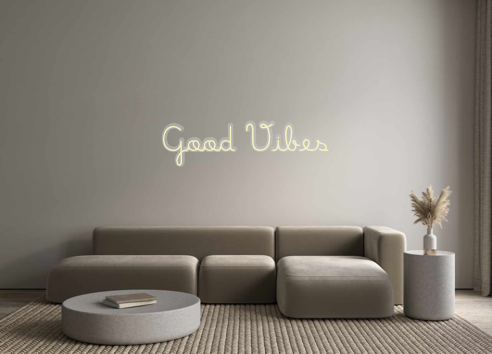 Custom Neon: Good Vibes