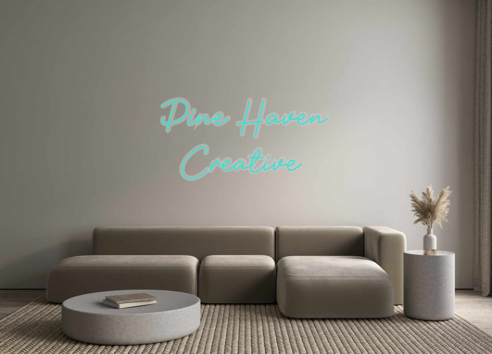 Custom Neon: Pine Haven
Cr...