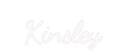 Custom Neon: Kinsley