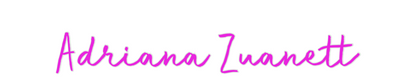 Custom Neon: Adriana Zuane...