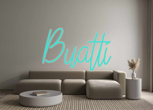 Custom Neon: Buatti