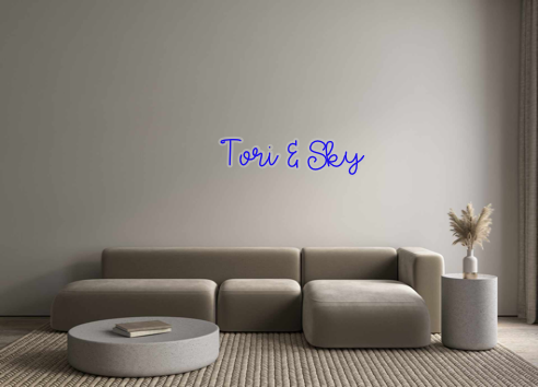 Custom Neon:      Tori & Sky