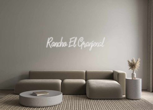 Custom Neon: Rancho El Gra...