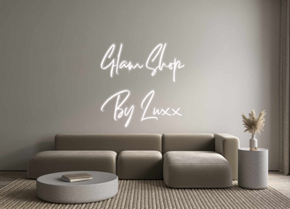 Custom Neon: Glam Shop
By ...