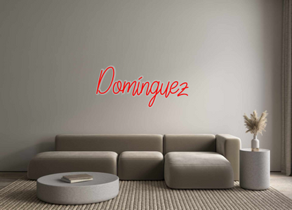 Custom Neon: Dominguez