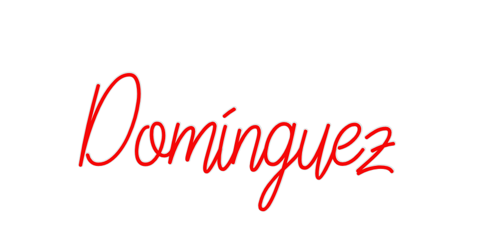 Custom Neon: Dominguez