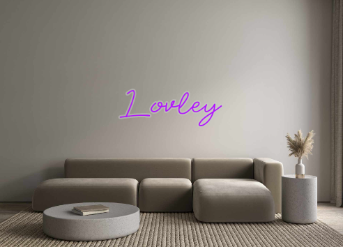 Custom Neon: Lovley