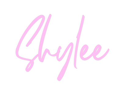 Custom Neon: Shylee