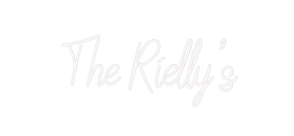 Custom Neon: The Rielly’s