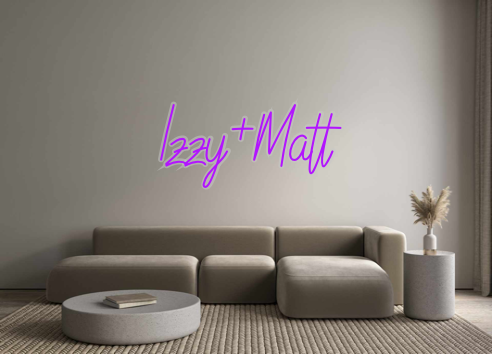 Custom Neon: Izzy+Matt