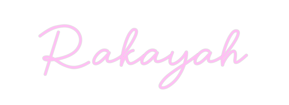 Custom Neon: Rakayah