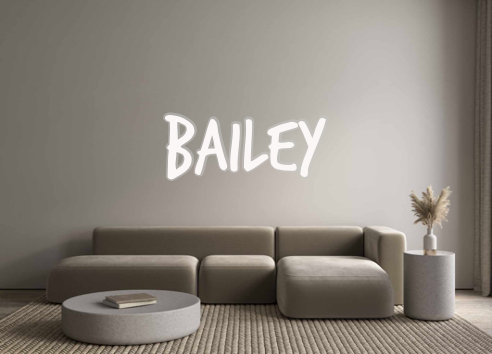 Custom Neon: Bailey