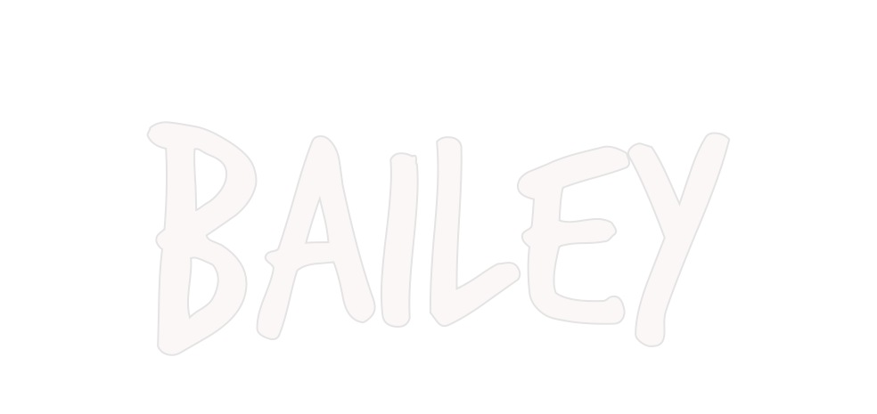 Custom Neon: Bailey