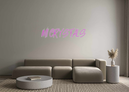 Custom Neon: MI CRYSTALS