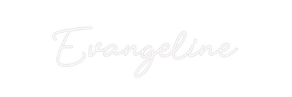 Custom Neon: Evangeline