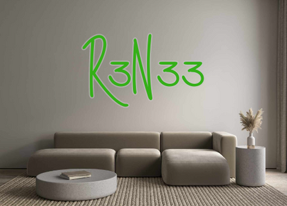 Custom Neon: R3N33