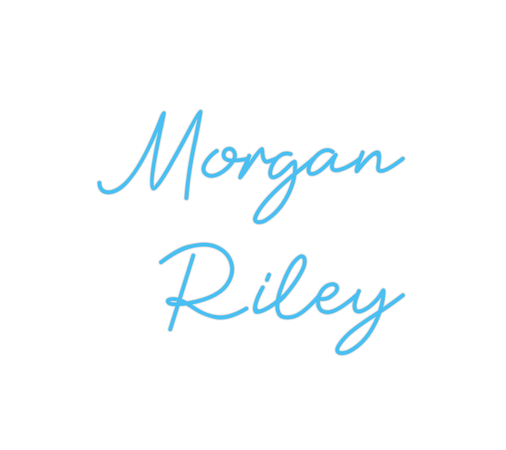 Custom Neon: Morgan
Riley