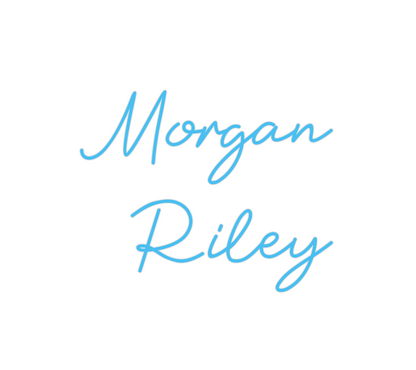 Custom Neon: Morgan
Riley