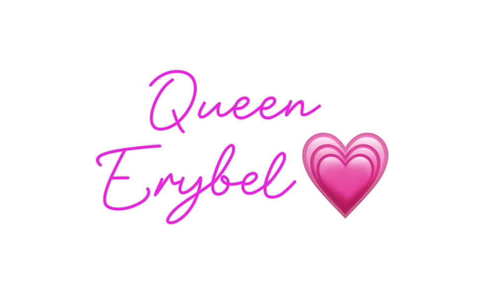 Custom Neon: Queen 
Erybel💗