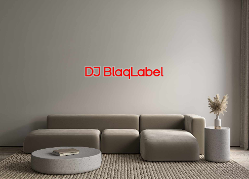 Custom Neon: DJ BlaqLabel