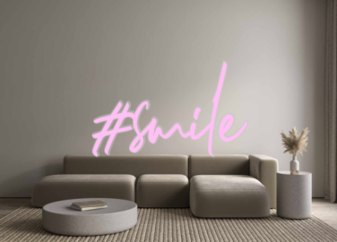 Custom Neon: #smile