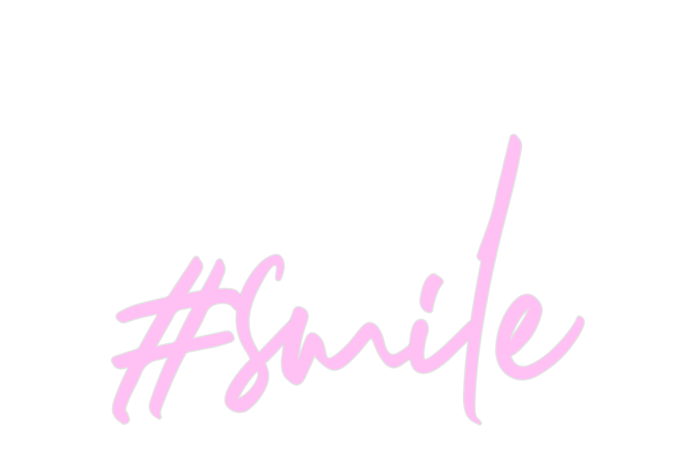 Custom Neon: #smile