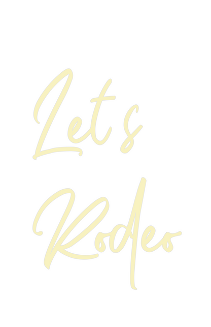 Custom Neon: Let’s
Rodeo