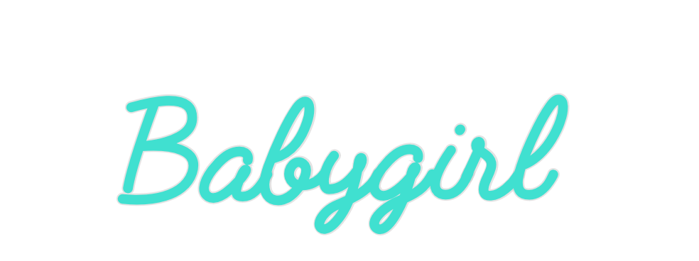 Custom Neon: Babygirl