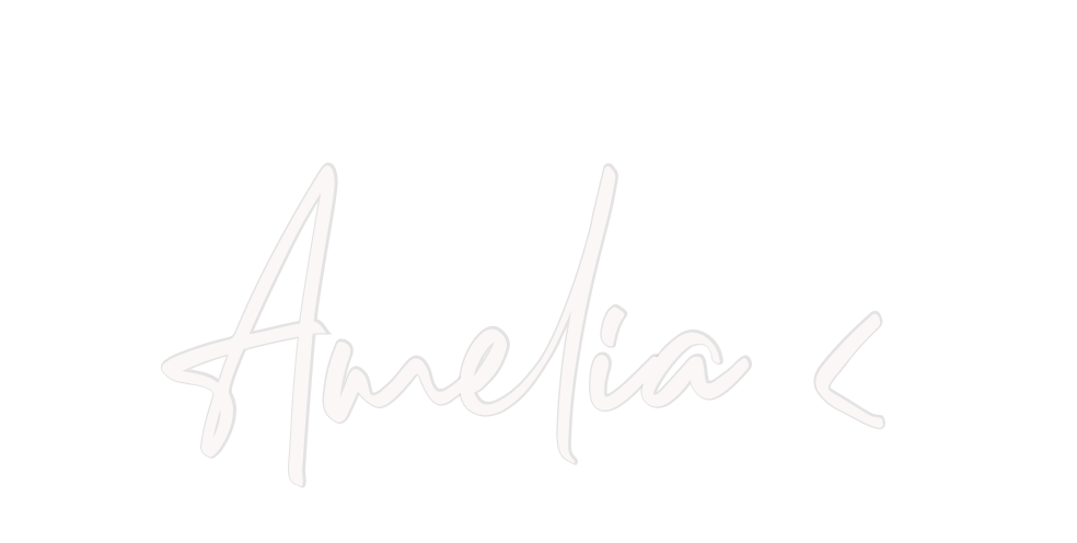 Custom Neon: Amelia <