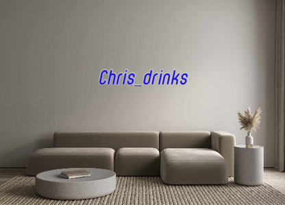 Custom Neon: Chris_drinks