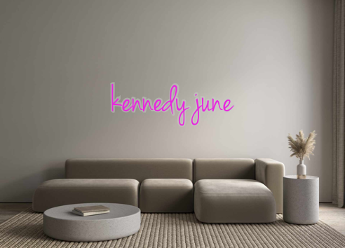 Custom Neon: kennedy june