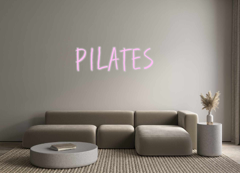 Custom Neon: PILATES