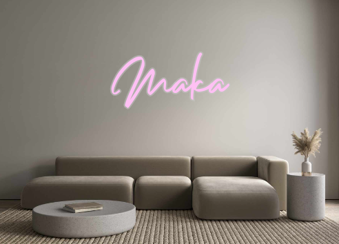 Custom Neon: Maka