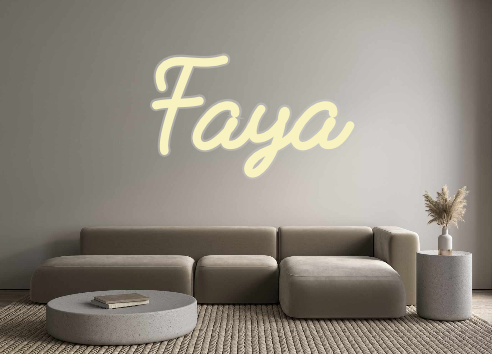 Custom Neon: Faya