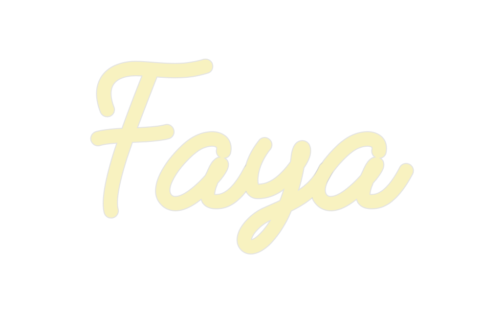 Custom Neon: Faya