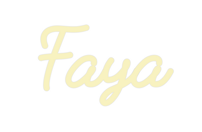 Custom Neon: Faya