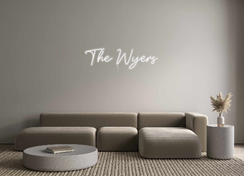 Custom Neon: The Wyers