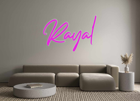 Custom Neon: Rayal