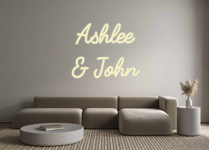 Custom Neon: Ashlee 
& John