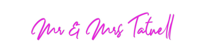 Custom Neon: Mr & Mrs Tatn...