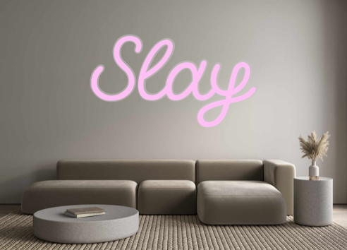 Custom Neon: Slay