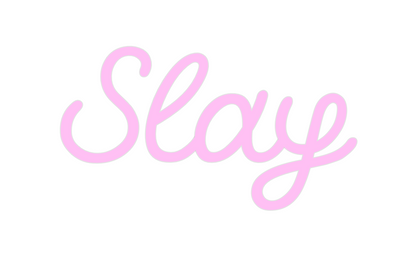 Custom Neon: Slay