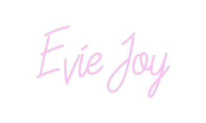 Custom Neon: Evie Joy