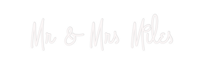 Custom Neon: Mr & Mrs Miles