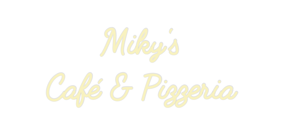 Custom Neon: Miky's
Café &...