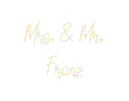 Custom Neon: Mrs. & Mr.
Fr...