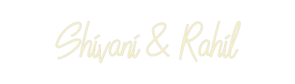 Custom Neon: Shivani & Rahil