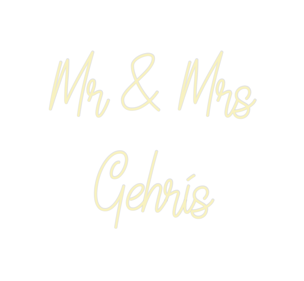 Custom Neon: Mr & Mrs
Gehris